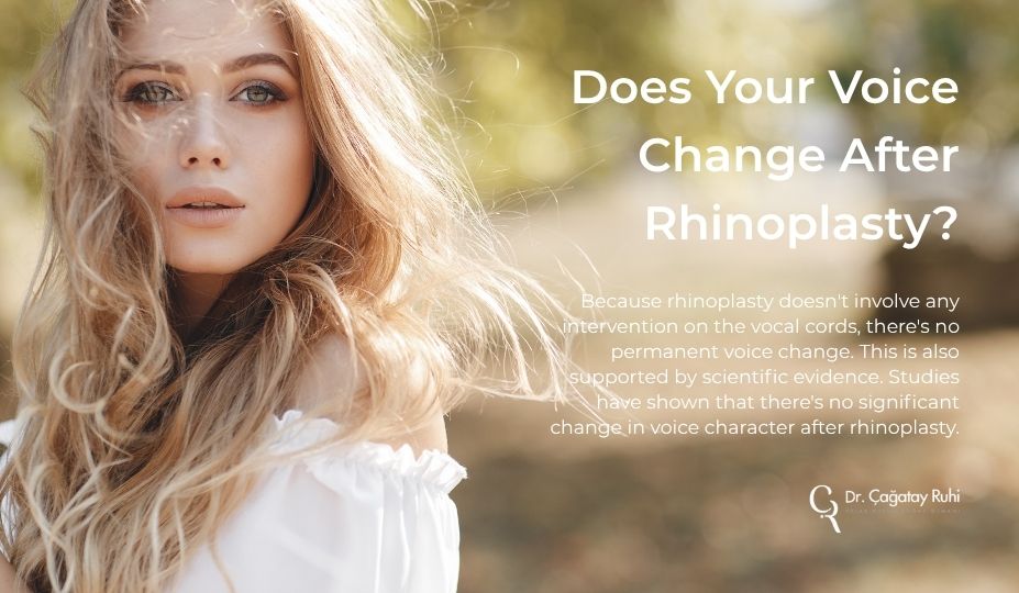 Does Your Voice Change After Rhinoplasty?