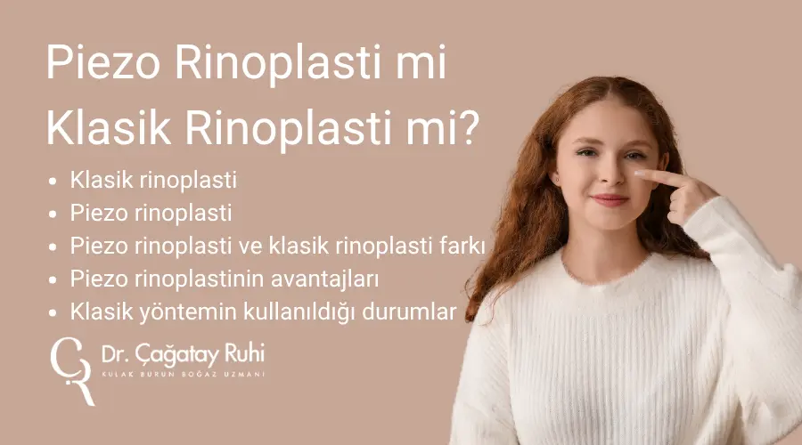 Piezo Rinoplasti mi Klasik Rinoplasti mi? - Op. Dr. Çağatay Ruhi İstanbul