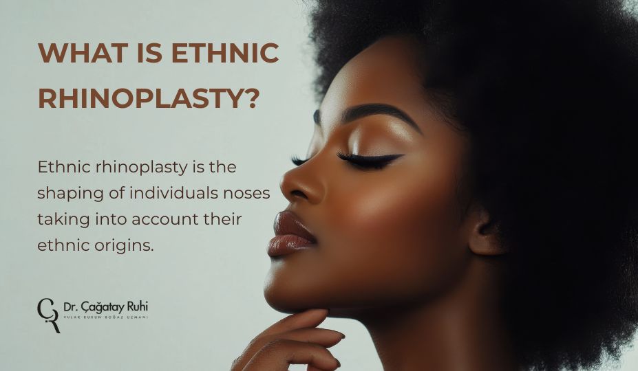 Ethnic Rhinoplasty Turkey